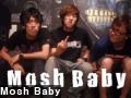 Mosh Baby